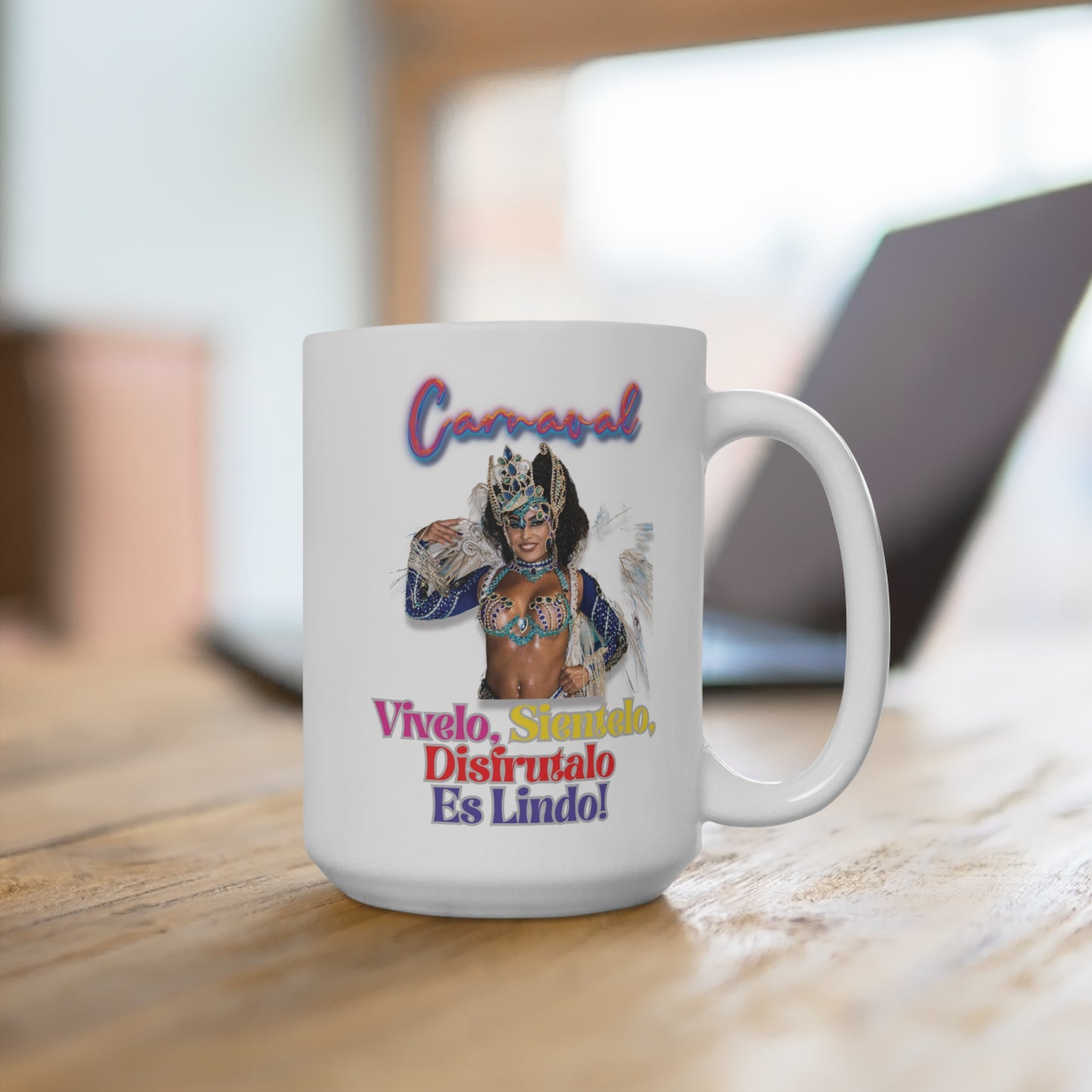 Mug - Celebrate Carnaval -  with 'Vívelo, Siéntelo, Disfrútalo' Design 15oz